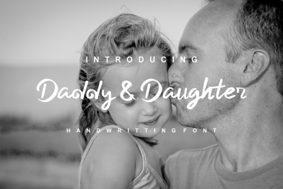 Daddy and Daughter: A Handwritten Typeface for Editorial Warmth