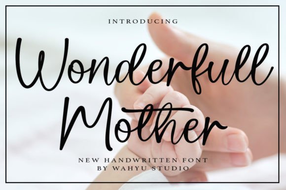Designing with Wonderfull Mother: A Delicate Script Font for Brands